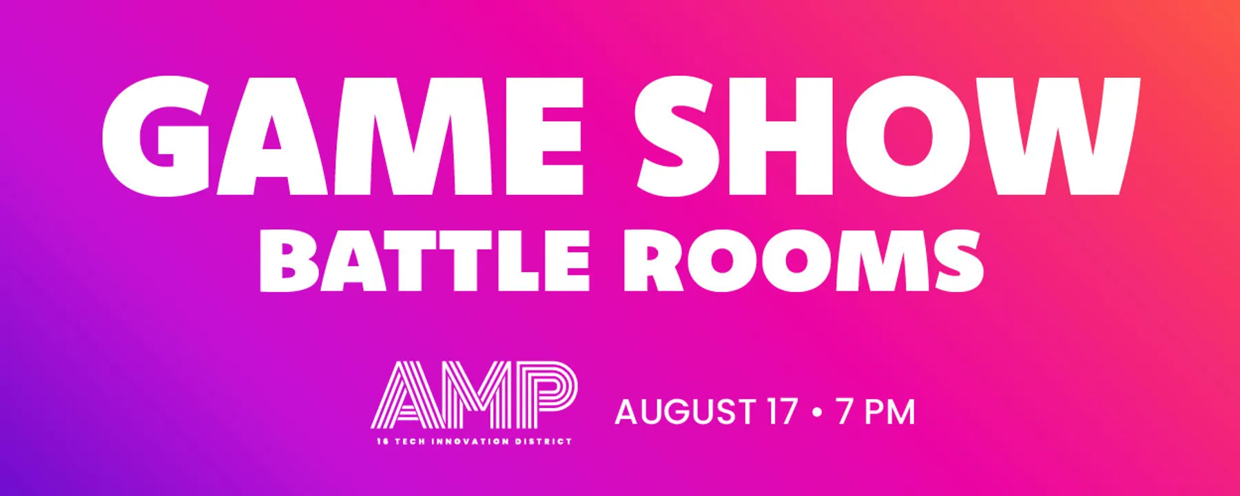 Game Show Battle Rooms at the AMP